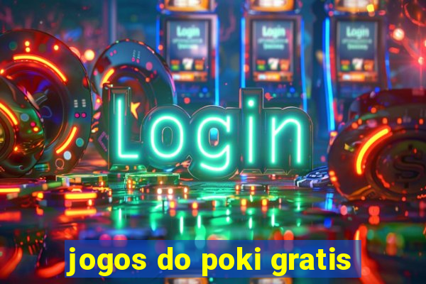 jogos do poki gratis